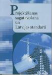 Projektēšanas sagatavošana un Latvijas standarti